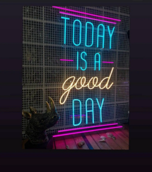Neon Led Today is a good Day​ wall lamp for your home, office or shop! - Kopie